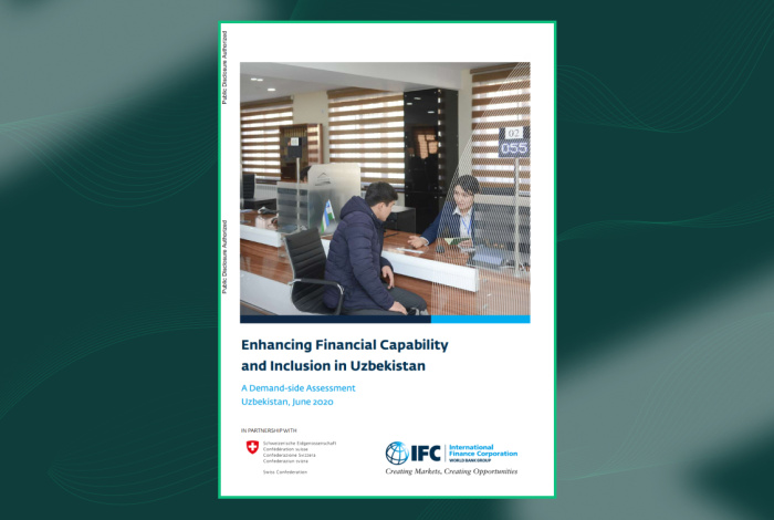 Исследование IFC "Enhancing Financial Capability and Inclusion in Uzbekistan"